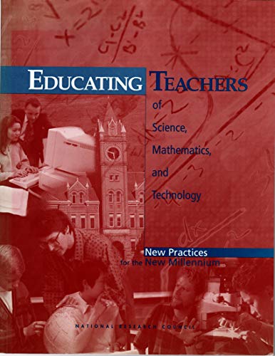 9780309070331: Educating Teachers of Science, Mathematics, and Technology (New Practices for the New Millennium)