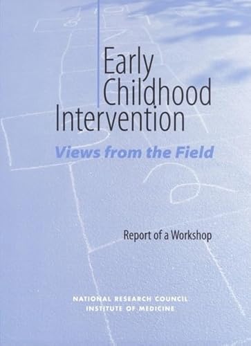 Imagen de archivo de Early Childhood Intervention: Views from the Field: Report of a Workshop (Nutrient Requirements of Domestic Animals) a la venta por More Than Words