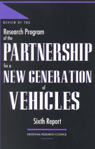 Review of the Research Program of the Partnership for a New Generation of Vehicles: Sixth Report (9780309070942) by Transportation Research Board; Commission On Engineering And Technical Systems; Board On Energy And Environmental Systems; Standing Committee To...