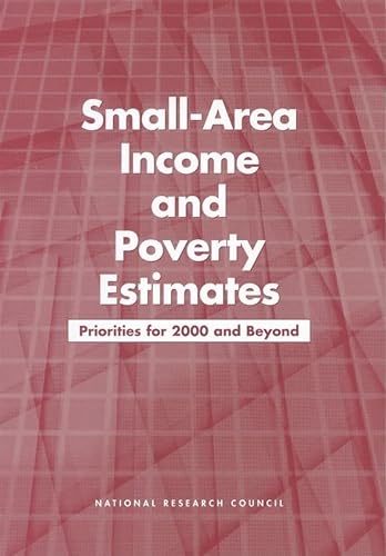 9780309071468: Small-Area Income and Poverty Estimates: Priorities for 2000 and Beyond