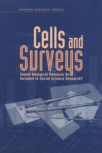 Stock image for Cells and Surveys: Should Biological Measures Be Included in Social Science Research? for sale by HPB-Red