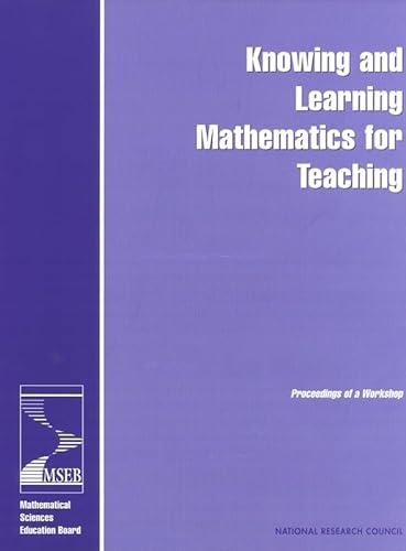 Imagen de archivo de Knowing and Learning Mathematics for Teaching : Proceedings of a Workshop a la venta por Better World Books