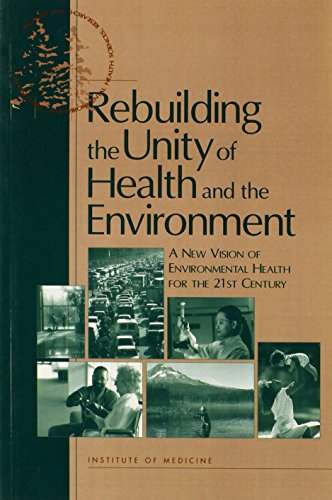 Imagen de archivo de Rebuilding the Unity of Health and the Environment: A New Vision of Environmental Health for the 21st Century (The compass series) a la venta por Revaluation Books