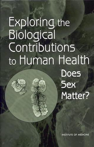 Imagen de archivo de Exploring the Biological Contributions to Human Health: Does Sex Matter? a la venta por SecondSale