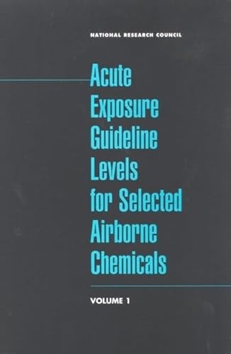 Stock image for Acute Exposure Guideline Levels for Selected Airborne Chemicals: Volume 1 (Compass) for sale by HPB-Red