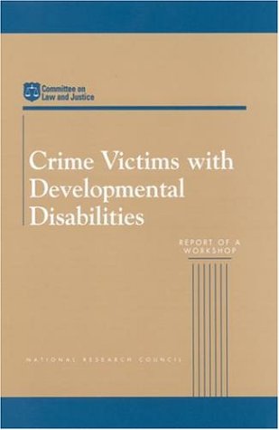 Imagen de archivo de Crime Victims with Developmental Disabilities: Report of a Workshop (Compass Series) a la venta por HPB-Red