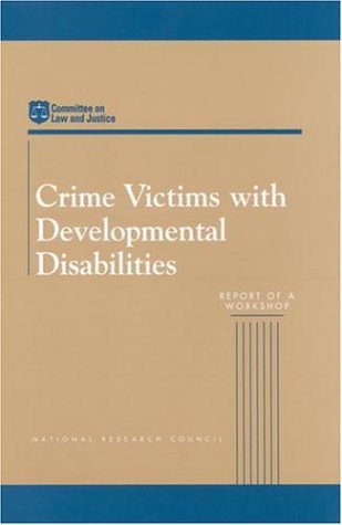 Stock image for Crime Victims with Developmental Disabilities: Report of a Workshop (Compass Series) for sale by HPB-Red