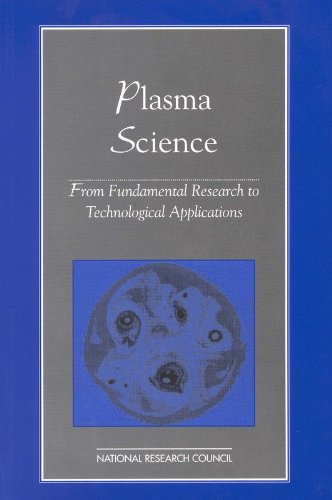 9780309073820: Plasma Science: From Fundamental Research to Technological Applications (Physics in a New Era: A)