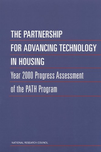 The Partnership for Advancing Technology in Housing: Year 2000 Progress Assessment of the PATH Program (9780309073882) by National Research Council; Division On Engineering And Physical Sciences; Board On Infrastructure And The Constructed Environment; Committee For...