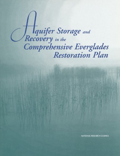 Aquifer Storage and Recovery in the Comprehensive Everglades Restoration Plan: A Critique of the Pilot Projects and Related Plans for ASR in the Lake Okeechobee and Western Hillsboro Areas (9780309073905) by National Research Council; Division On Earth And Life Studies; Water Science And Technology Board; Board On Environmental Studies And Toxicology;...