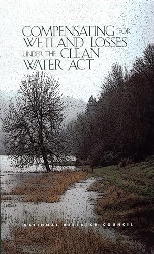 Imagen de archivo de Compensating for Wetland Losses Under the Clean Water Act a la venta por Books From California