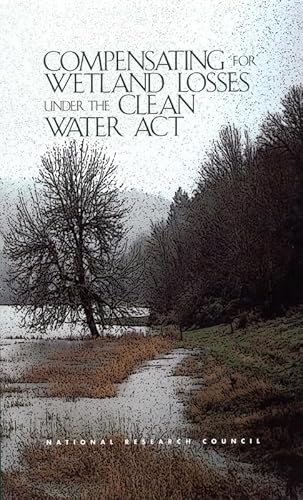 Stock image for Compensating for Wetland Losses under the Clean Water Act for sale by Better World Books