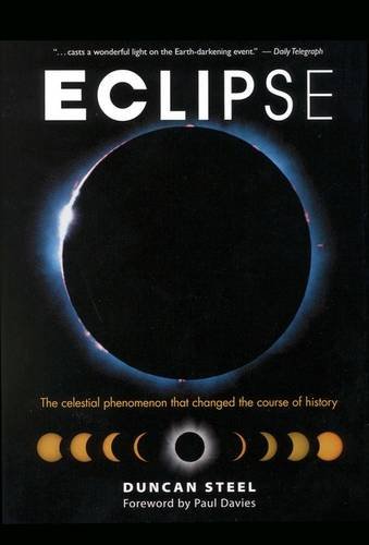 Eclipse: The Celestial Phenomenon That Changed the Course of History (9780309074384) by Steel, Duncan