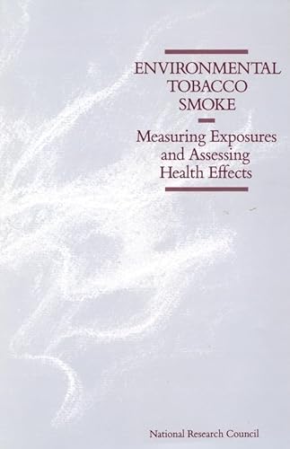 Imagen de archivo de Environmental Tobacco Smoke: Measuring Exposures And Assessing Health Effects a la venta por Revaluation Books