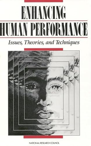9780309074650: Enhancing Human Performance: Issues, Theories, and Techniques