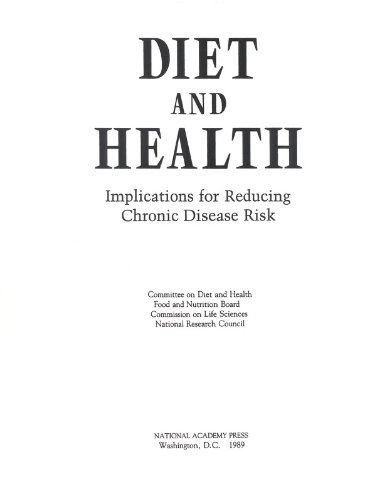 Diet and Health: Implications for Reducing Chronic Disease Risk (9780309074742) by National Research Council; Division On Earth And Life Studies; Commission On Life Sciences; Committee On Diet And Health