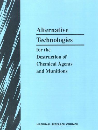 Alternative Technologies for the Destruction of Chemical Agents and Munitions (9780309074919) by National Research Council; Division On Engineering And Physical Sciences; Commission On Engineering And Technical Systems; Committee On...