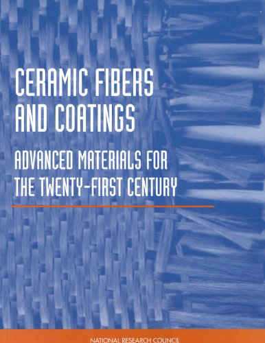 Ceramic Fibers and Coatings: Advanced Materials for the Twenty-First Century (9780309074971) by National Research Council; Division On Engineering And Physical Sciences; National Materials Advisory Board; Commission On Engineering And...
