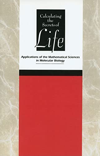 9780309075022: Calculating the Secrets of Life: Contributions of the Mathematical Sciences to Molecular Biology