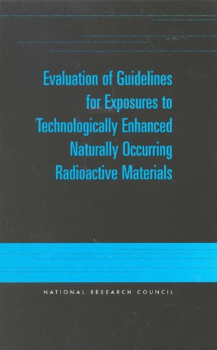 9780309075091: Evaluation of Guidelines for Exposures to Technologically Enhanced Naturally Occurring Radioactive Materials