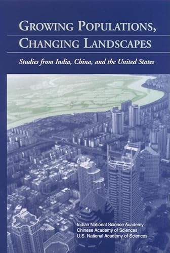 Imagen de archivo de Growing Populations, Changing Landscapes : Studies from India, China, and the United States a la venta por Better World Books