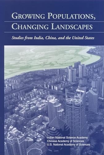 Stock image for Growing Populations, Changing Landscapes: Studies from India, China, and the United States for sale by Wonder Book