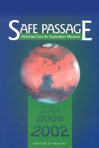 Imagen de archivo de Safe Passage: Astronaut Care for Exploration Missions a la venta por Alplaus Books