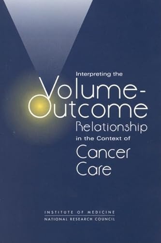 Stock image for Interpreting the Volume-Outcome Relationship in the Context of Cancer Care for sale by HPB-Red