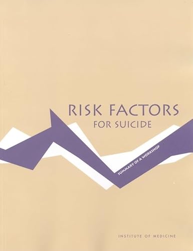 Imagen de archivo de Risk Factors for Suicide: Summary of a Workshop a la venta por HPB-Red