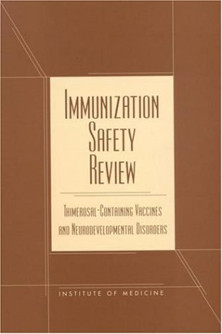 Stock image for Immunization Safety Review: Thimerosal-Containing Vaccines and Neurodevelopmental Disorders for sale by Crossroad Books
