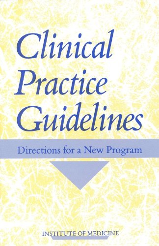 Clinical Practice Guidelines: Directions for a New Program (9780309076661) by Institute Of Medicine; Committee To Advise The Public Health Service On Clinical Practice Guidelines