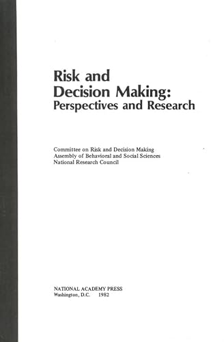 Risk and Decision Making: Perspectives and Research (9780309077644) by National Research Council; Division Of Behavioral And Social Sciences And Education; Commission On Behavioral And Social Sciences And Education;...