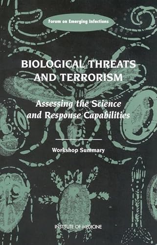 Beispielbild fr Biological Threats and Terrorism: Assessing the Science and Response Capabilities, Workshop Summary zum Verkauf von Books From California