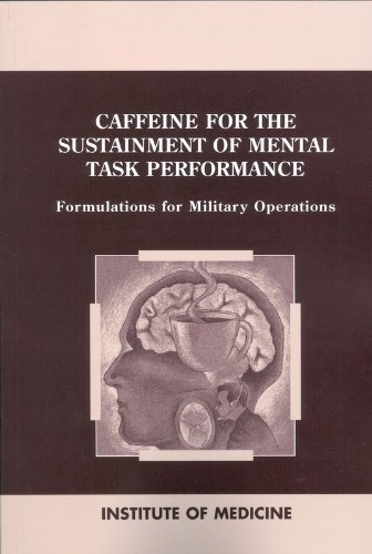 Stock image for Caffeine for the Sustainment of Mental Task Performance: Formulations for Military Operations for sale by ThriftBooks-Dallas