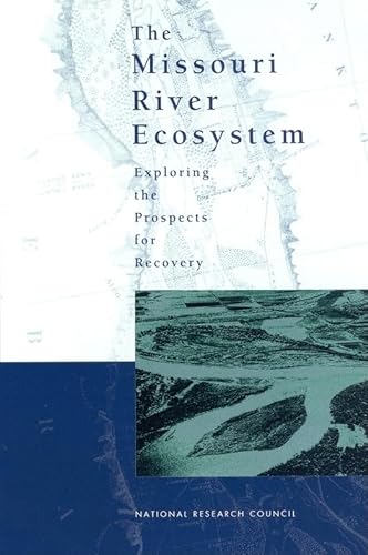 Beispielbild fr The Missouri River Ecosystem: Exploring the Prospects for Recovery zum Verkauf von HPB Inc.