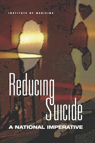 Imagen de archivo de Reducing Suicide: A National Imperative a la venta por Blue Vase Books