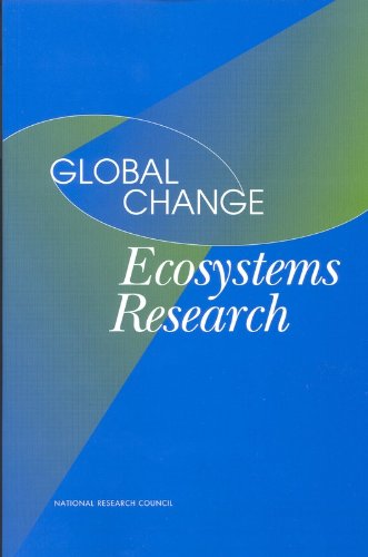 Global Change Ecosystems Research (9780309083607) by National Research Council; Oversight Group For The Ecosystems Panel; Ecosystems Panel