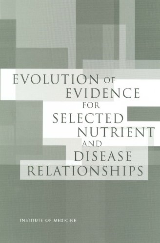 Evolution of Evidence for Selected Nutrient and Disease Relationships (9780309083782) by Institute Of Medicine; Food And Nutrition Board; Committee On Examination Of The Evolving Science For Dietary Supplements