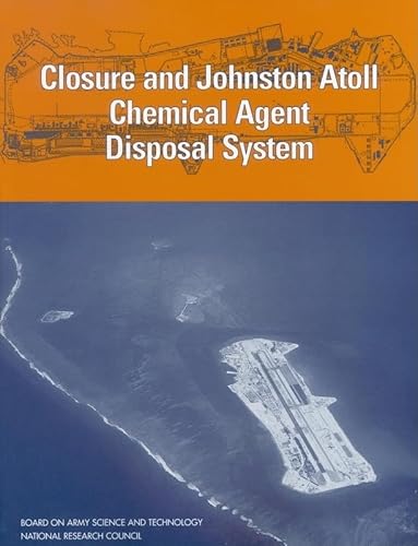 9780309084055: Closure and Johnston Atoll Chemical Agent Disposal System (Compass)