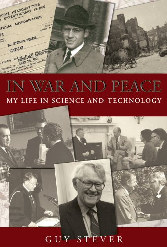 In War and Peace: My Life in Science and Technology (9780309084116) by Stever, Guy