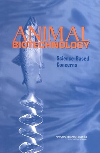 Stock image for Animal Biotechnology: Science-Based Concerns for sale by Wonder Book