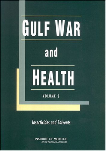 9780309084581: Gulf War and Health: Volume 2: Insecticides and Solvents