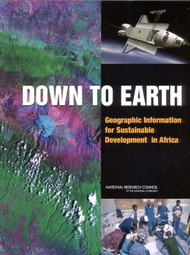 9780309084789: Down to Earth: Geographic Information for Sustainable Development in Africa