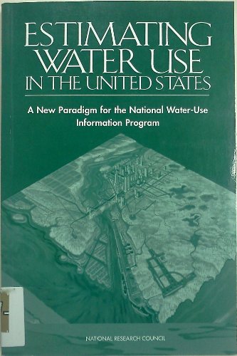 Imagen de archivo de Estimating Water Use in the United States : A New Paradigm for the National Water-Use Information Program a la venta por Better World Books