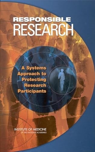 Beispielbild fr Responsible Research : A Systems Approach to Protecting Research Participants zum Verkauf von About Books