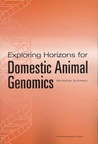 Beispielbild fr Exploring Horizons for Domestic Animal Genomics: Workshop Summary (Compass) zum Verkauf von Wonder Book