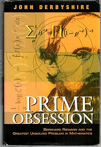 Beispielbild fr Prime Obsession: Bernhard Riemann and the Greatest Unsolved Problem in Mathematics zum Verkauf von Jenson Books Inc