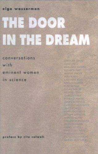 Beispielbild fr The Door in the Dream: Conversations with Eminent Women in Science zum Verkauf von HPB-Emerald