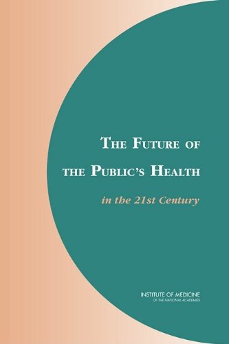 Stock image for The Future of the Public's Health in the 21st Century for sale by ThriftBooks-Atlanta