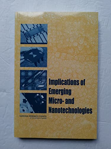 Beispielbild fr Implications of Emerging Micro- and Nanotechnologies zum Verkauf von Wonder Book